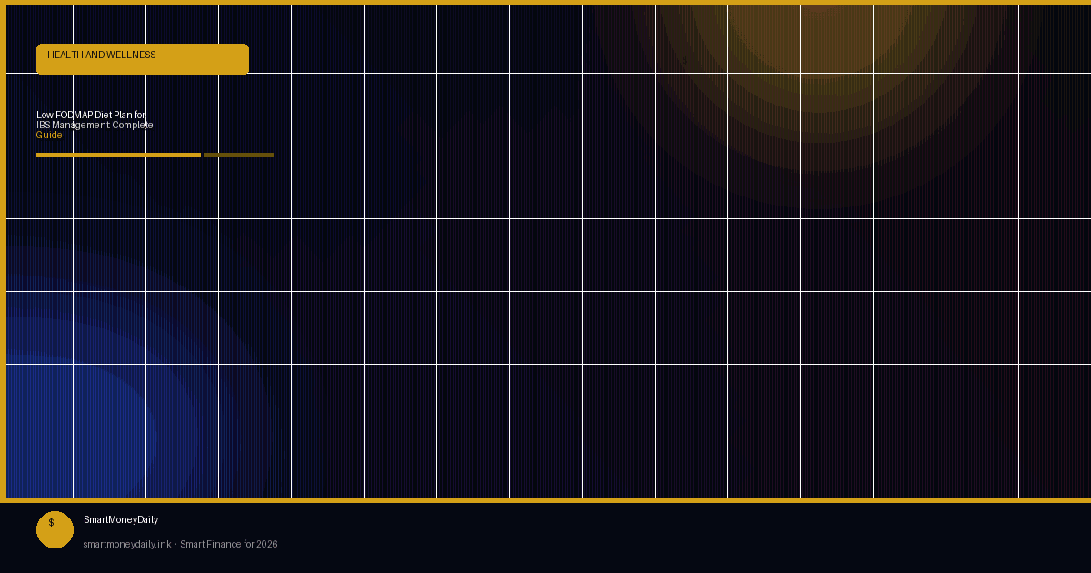 Low FODMAP Diet Plan for IBS Management: Complete Guide